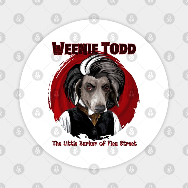 Weenie Todd (the Little Barker of Flea Street) Magnet by Weenie Riot